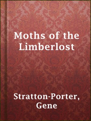 cover image of Moths of the Limberlost